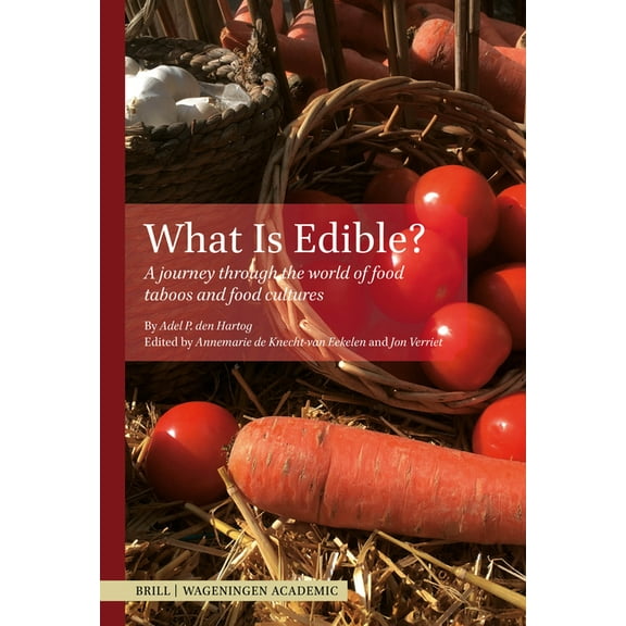What Is Edible?: A Journey Through the World of Food Taboos and Food Cultures, (Paperback)