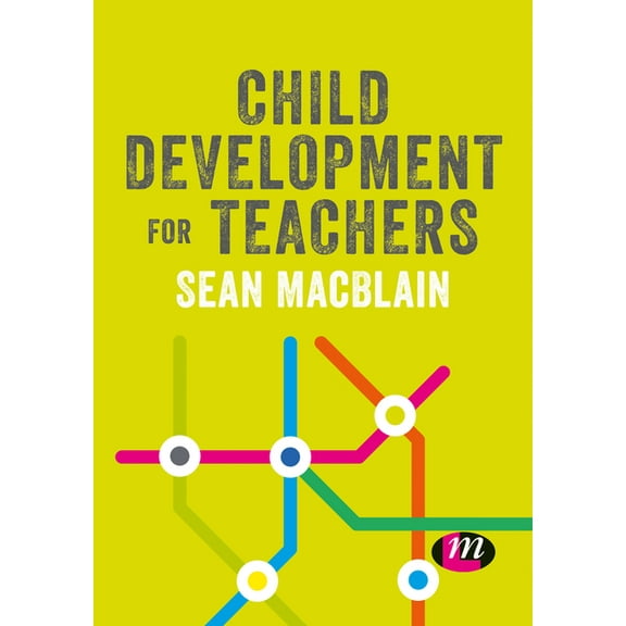 Primary Teaching Now Child Development for Teachers, (Hardcover)