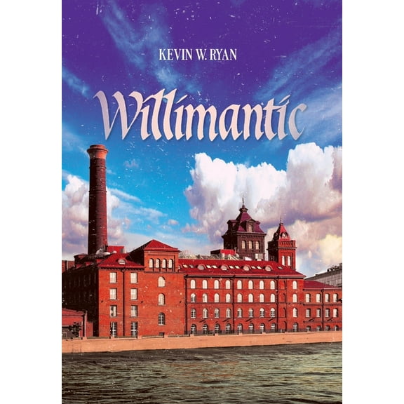 Willimantic, (Hardcover)