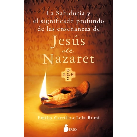 Sabiduria Y El Significado Profundo de Las EnseÃ±anzas de Jesus de Nazareth, La, (Paperback)