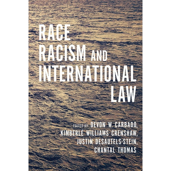 Race, Racism, and International Law, (Hardcover)