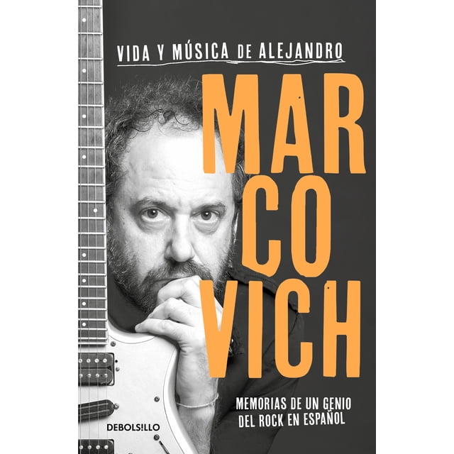 VIDA Y MÚSICA DE ALEJANDRO MARCOVICH DEBOLSILLO
