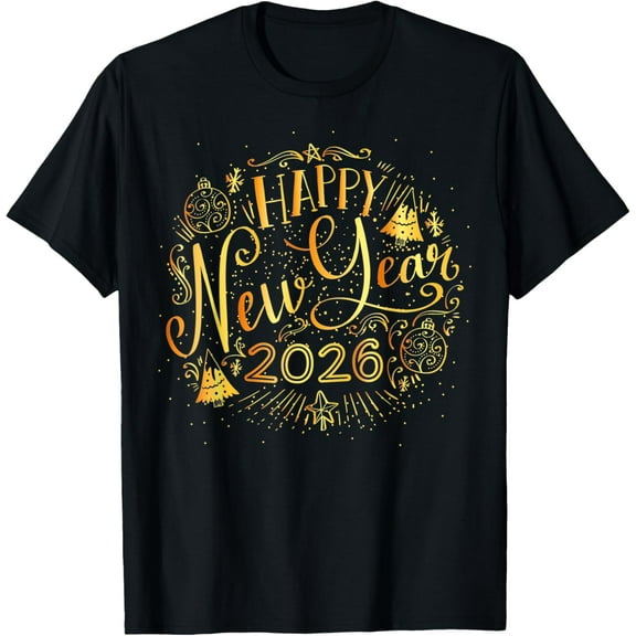 2026 Happy New Year Eve Party Christmas Men Women T-Shirt Tee