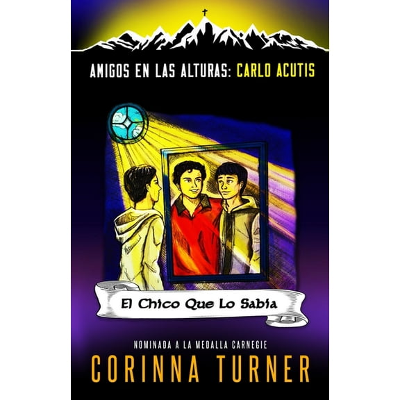 Amigos en las Alturas El Chico Que Lo SabÃ­a (Carlo Acutis), Book 1, (Paperback)