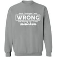 thumbnail image 2 of OXI Crewneck Sweatshirt - I Thought I Was Wrong Basic Casual Sweatshirts for Men's and Women Fleece Sweatshirt Long Sleeve - Sport Grey 2X-Large, 2 of 2