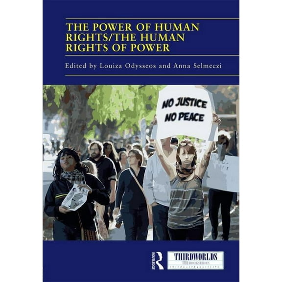 Thirdworlds The Power of Human Rights/The Human Rights of Power, (Hardcover)