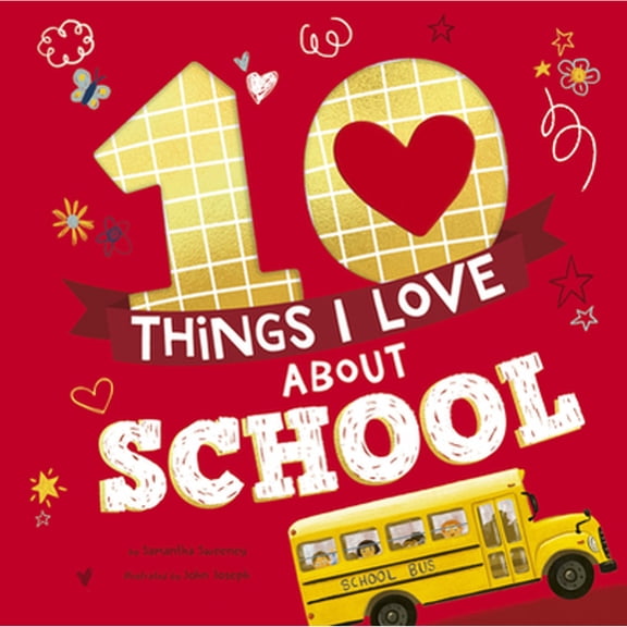 Pre-Owned 10 Things I Love about School: A Classroom Book for Kids (Hardcover) 1680102931 9781680102932