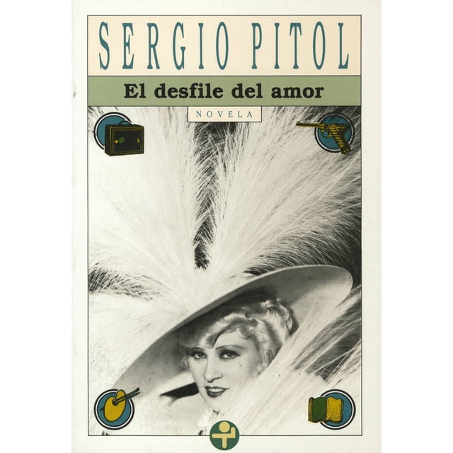 EL DESFILE DEL AMOR EDICIONES ERA SERGIO PITOL
