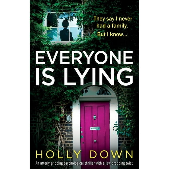 Everyone Is Lying: An utterly gripping psychological thriller with a jaw-dropping twist, (Paperback)