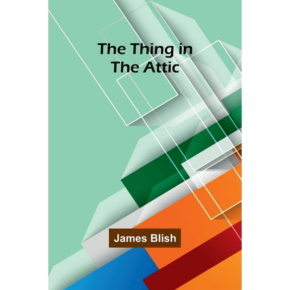 The Thing in the Attic, (Paperback)