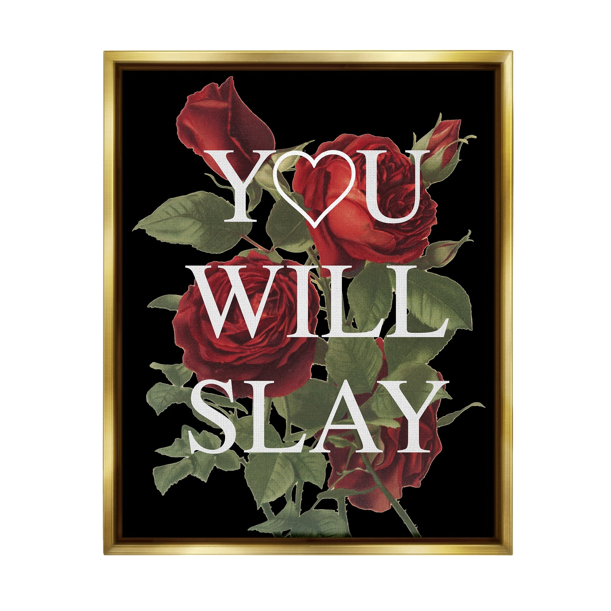 Stupell Industries You Will Slay Chic Red Roses Glam Phrase Metallic Gold Framed Floating Canvas Wall Art, 24x30, by Lil' Rue