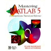 Mastering MATLAB 5 A Comprehensive Tutorial and Reference, 9780138583668, 0138583668, Paperback,