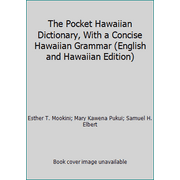 The Pocket Hawaiian Dictionary, With a Concise Hawaiian Grammar (English and Hawaiian Edition), Used [Paperback]
