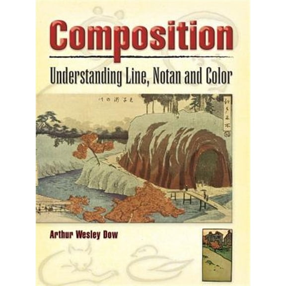 Pre-Owned Composition: Understanding Line, Notan and Color (Dover Art Instruction) Paperback