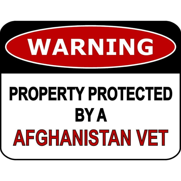 PCSCP Warning Property Protected By A Afghanistan Vet 11 inch by 9.5 inch Laminated Funny Sign