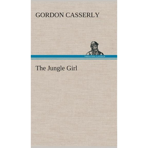The Jungle Girl (Hardcover)