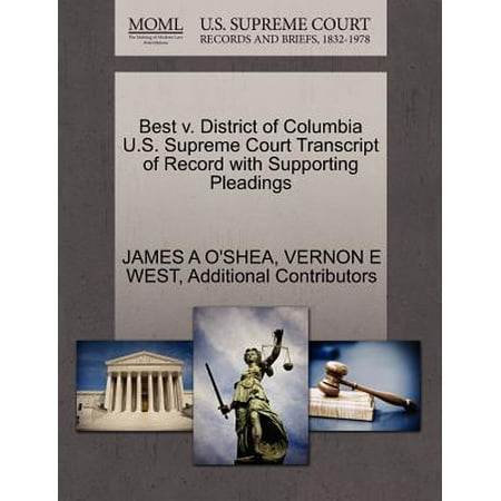 Best V. District of Columbia U.S. Supreme Court Transcript of Record with Supporting