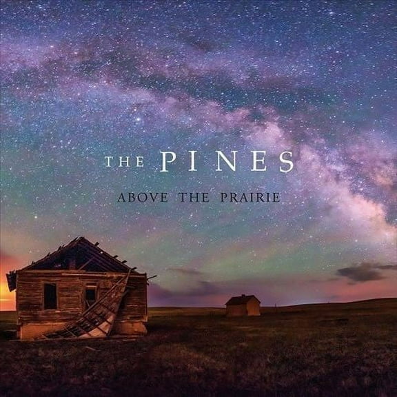 The Pines - Above the Prairie - Music & Performance - CD