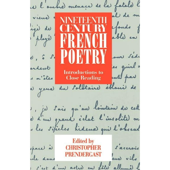 Nineteenth-Century French Poetry: Introductions to Close Reading, (Paperback)