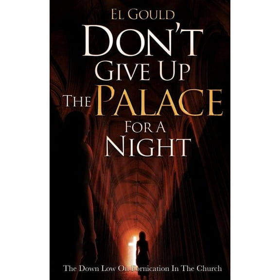 Don't Give Up the Palace for a Night, (Paperback)