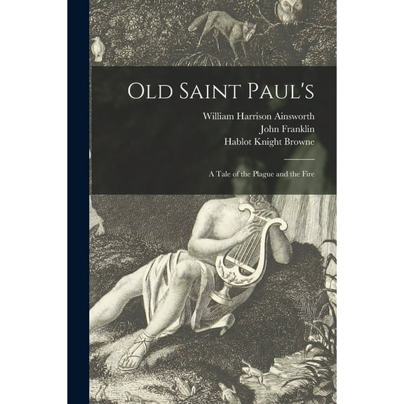 Old Saint Paul's: A Tale of the Plague and the Fire, (Paperback)