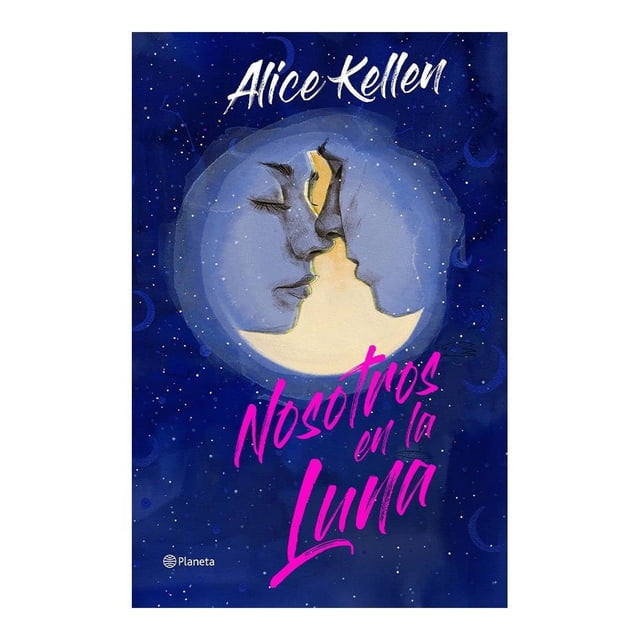 Nosotros en la luna. Edición especial Planeta Alice Kellen