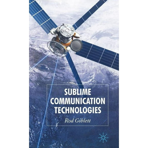 Sublime Communication Technologies, (Hardcover)