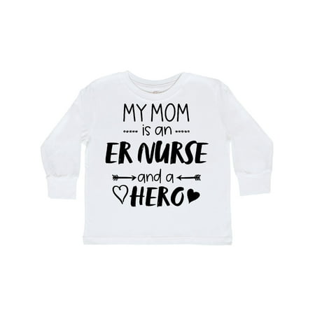 

Inktastic My Mom is an ER Nurse and a Hero Gift Toddler Boy or Toddler Girl Long Sleeve T-Shirt