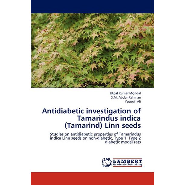 Antidiabetic Investigation Of Tamarindus Indica Tamarind Linn Seeds Walmart Com Walmart Com