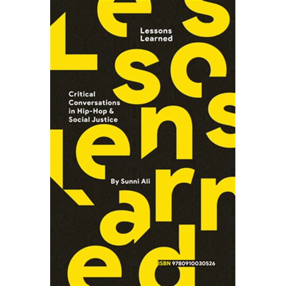 Pre-Owned Lessons Learned : Critical Conversation in Hip Hop and Social Justice (Paperback)