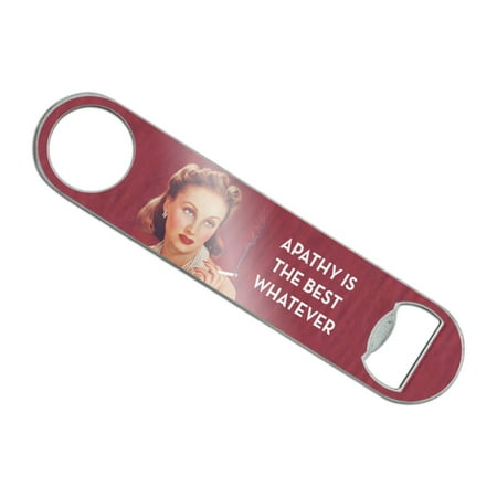 

Apathy is the Best Whatever Funny Humor Stainless Steel Vinyl Covered Flat Bartender Speed Bar Bottle Opener