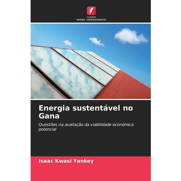 Energia sustentável no Gana, (Paperback)