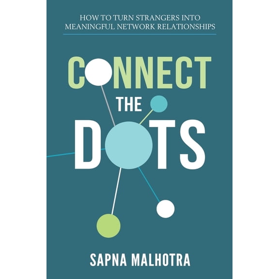 Digiruptor Connect The Dots: How to Turn Strangers Into Meaningful Network Relationships, Book 1, (Paperback)