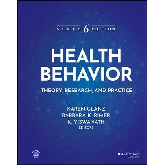 Pre-Owned Health Behavior: Theory, Research, and Practice (Jossey-Bass Public Health), 9781394211302, 1394211309, Hardcover, 6 edition