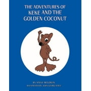 The Adventures of Keke and the Golden Coconut (Paperback)