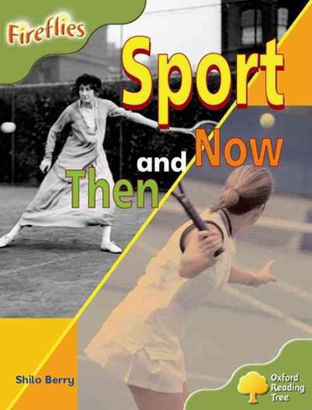 Oxford Reading Tree Level 7 Fireflies Sport Then And Now Paperback 