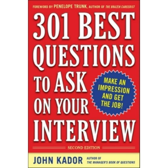 301 Best Questions to Ask on Your Interview, Second Edition, (Paperback)