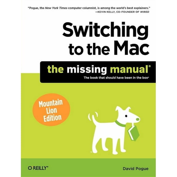 Missing Manuals: Switching to the Mac: The Missing Manual, Mountain Lion Edition (Paperback)