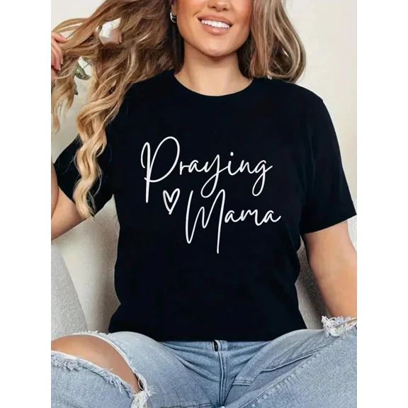 Inspirational Praying Mama Graphic T-Shirt for Women, Faith-Based Christian Mom Apparel, Blessed Spiritual Religious Tee Top, Comfortable Casual Gift