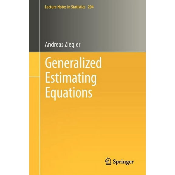 Lecture Notes in Statistics Generalized Estimating Equations, Book 204, (Paperback)