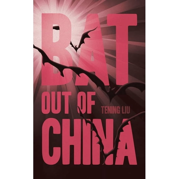 Bat out of China, (Hardcover)