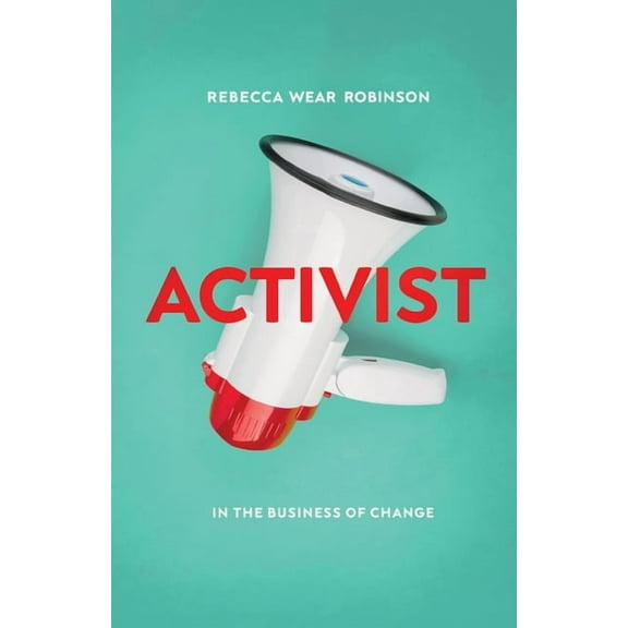 Activist: In the Business of Change, (Paperback)
