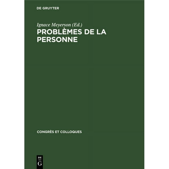 CongrÃ¨s Et Colloques ProblÃ¨mes de la personne, Book 13, (Hardcover)