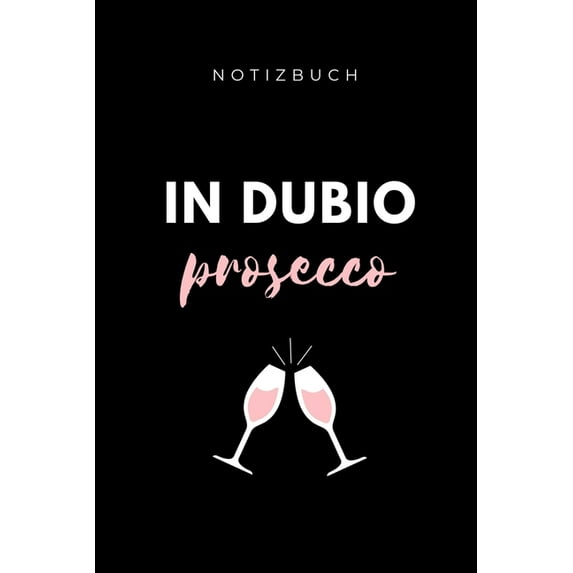 Notizbuch in Dubio Prosecco : A5 Studienplaner für Anwälte Juristen - Geschenkidee für Studenten - Semesterplaner - Abitur - Studium - Jura - Geburtstag - Lustiger Spruch - Studentenbuch (Paperback)