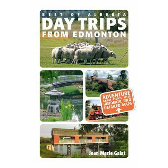 Pre-Owned Day Trips from Edmonton (Paperback) 1770501843 9781770501843
