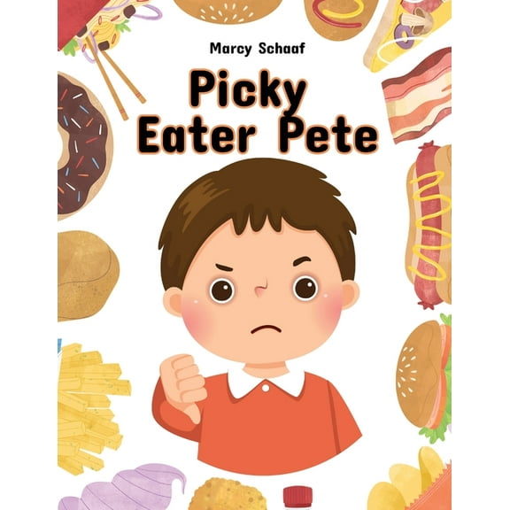 Picky Eater Pete, (Paperback)