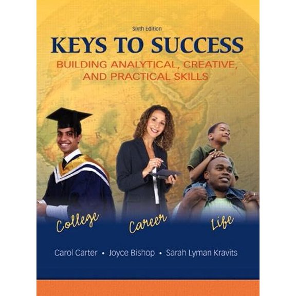 Pre-Owned Keys to Success: Buiding Analytical, Creative, and Practical Skills (Paperback) 0136005047 9780136005049