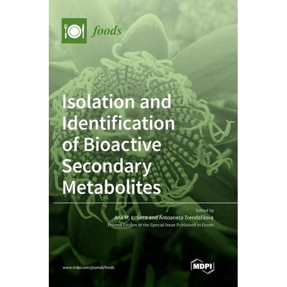 Isolation and Identification of Bioactive Secondary Metabolites, (Hardcover)