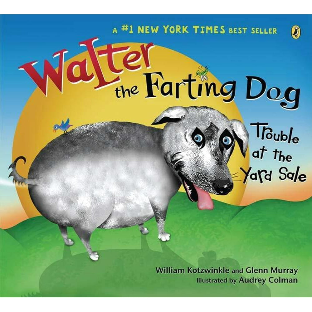 Walter the Farting Dog Walter the Farting Dog Trouble at the Yard Sale (Paperback) Walmart