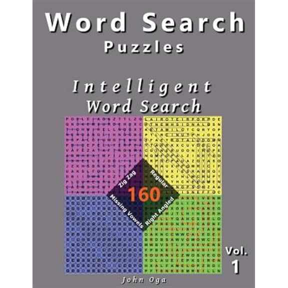 Pre-Owned Word Search Puzzles: Intelligent Word Search, 160 Puzzles, Volume 1 (Paperback) by John Oga